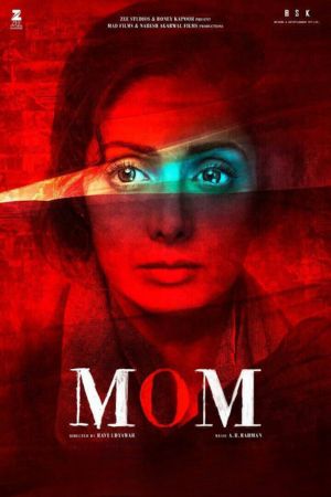 Download Mom (2017) Hindi Full Movie 480p | 720p | 1080p