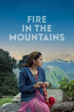 Download Fire in the Mountains (2021) Hindi Full Movie 480p | 720p | 1080p