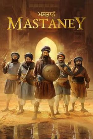 Download Mastaney (2023) Punjabi Full Movie WEB-DL 480p | 720p | 1080p