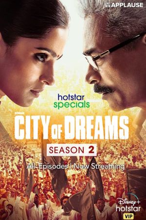 Download City of Dreams (2021) Season 2 Hindi Complete [Disney+ Hotstar] WEB Series 480p | 720p WEB-DL