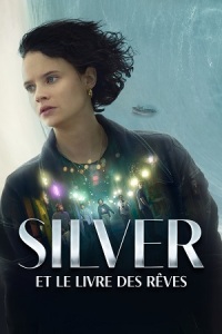 Download Silver and the Book of Dreams – Amazon Original (2023) WEB-DL Dual Audio {Hindi-English} 480p | 720p | 1080p