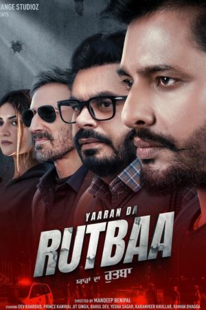 Download Yaaran Da Rutbaa (2023) Punjabi Full Movie Pre DVDRip 480p | 720p