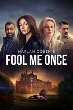 Download FOOL ME ONCE (2024) Season 1 Complete Dual-Audio {Hindi-English} WEB-DL 480p | 720p | 1080p