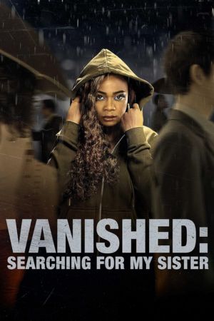 Download Vanished: Searching for My Sister (2022) {English With Subtitles} 480p | 720p | 1080p