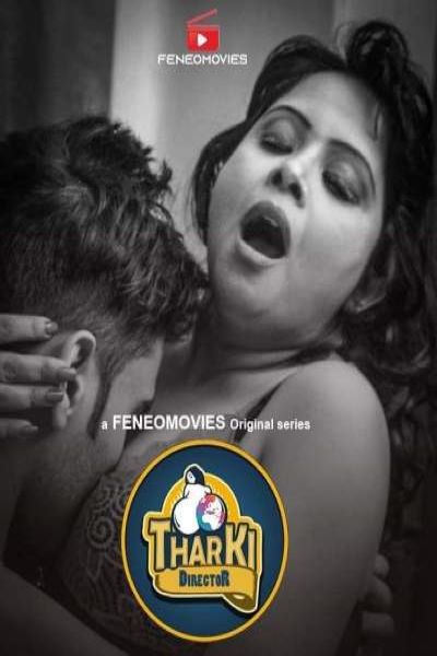 Download [18+] Tharki Director (2020) FeneoMovies WEB Series 480p | 720p WEB-DL