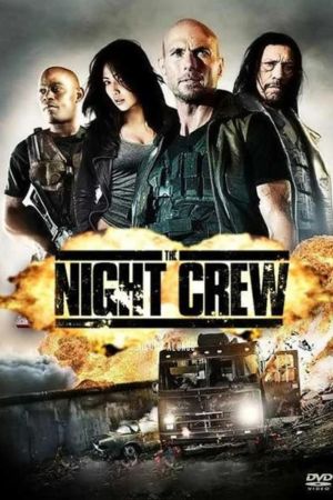 Download The Night Crew (2015) BluRay Dual Audio {Hindi-English} 480p | 720p | 1080p