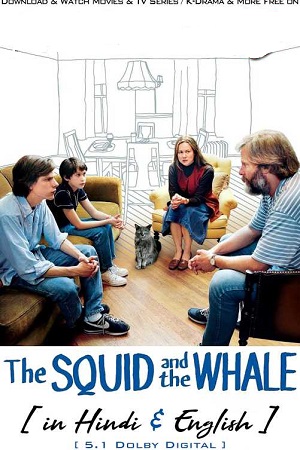 Download The Squid and the Whale (2005) BluRay Dual Audio {Hindi-English} 480p | 720p | 1080p