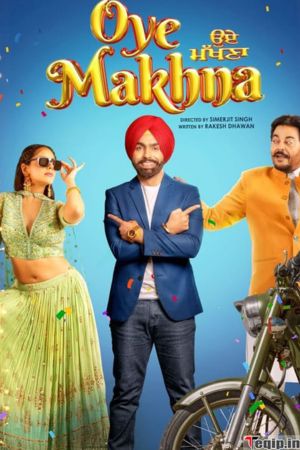 Download Oye Makhna (2022) Punjabi Full Movie HDCAMRip V2 480p | 720p | 1080p