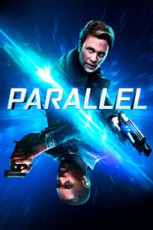 Download Parallel (2018) {English With Subtitles} 480p | 720p | 1080p