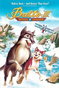 Download Balto III: Wings of Change (2004) Dual Audio (Hindi-English) ESub 480p | 720p | 1080p