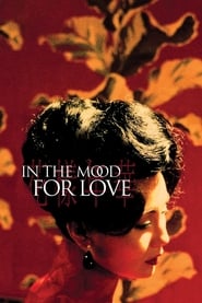 Download In the Mood for Love (2000) {Chinese With English Subtitles} BluRay 480p | 720p | 1080p