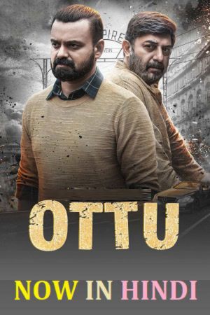 Download Ottu (2023) WEB-DL UNCUT Hindi Dubbed (ORG) Full Movie 480p | 720p | 1080p