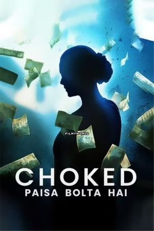 Download Choked: Paisa Bolta Hai (2020) Hindi Movie NF WEB-DL 480p | 720p | 1080p