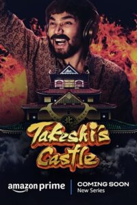 Download Takeshis Castle India (Season 1) Hindi AMZN Complete Web Series 480p | 720p | 1080p WEB-DL