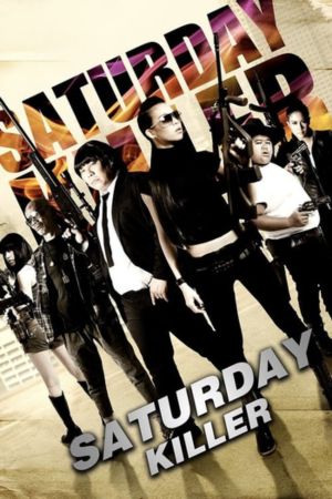 Download Saturday Killer (2010) WEBRip Dual Audio {Hindi-Thai} 480p | 720p | 1080p