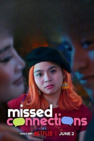 Download Missed Connections (2023) Dual Audio {English-Filipino} WEB-DL 480p | 720p | 1080p