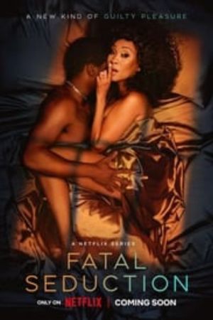 Download Fatal Seduction (Season 1) Dual Audio {Hindi-English} 480p | 720p | 1080p