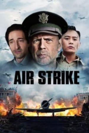 Download Air Strike (2018) Dual Audio (Hindi-English) 480p | 720p | 1080p