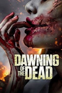 Download Dawning of the Dead (2017) BluRay Dual Audio {Hindi-English} 480p | 720p | 1080p