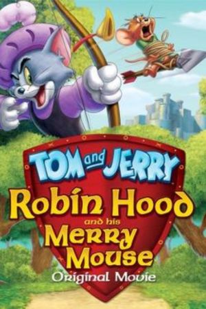 Download Tom and Jerry: Robin Hood and His Merry Mouse (2012) Dual Audio {Hindi-English} 480p | 720p | 1080p