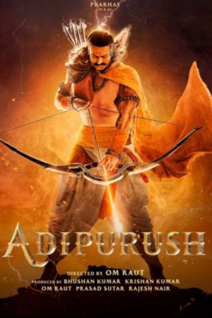 Download Adipurush (2023) Hindi DDP5.1 Netflix WEB-DL 480p | 720p | 1080p