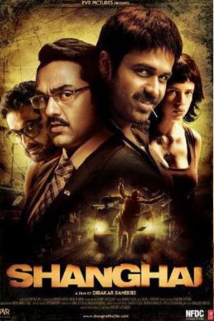 Download Shanghai (2012) Hindi Full Movie WEB-DL 480p | 720p