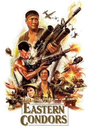 Download Eastern Condors (1987) CHINESE Full Movie [With Indonesian & English Subtitle] BluRay 480p | 720p