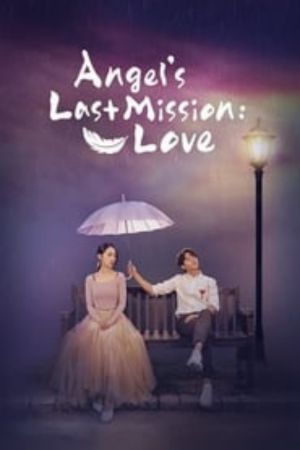 Download Angel’s Last Mission: Love (Season 1) {Hindi Dubbed ORG} (Korean Drama Series) Web-DL 720p 10Bit | 1080p