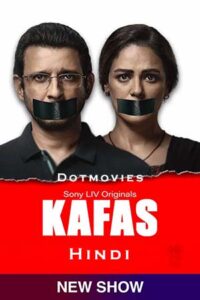 Download Kafas (Season 1) Hindi SonyLIV Complete Web Series 480p | 720p | 1080p WEB-DL