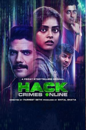 Download Hack Crimes Online (2023) Season 1 Complete [Amazon MiniTV] Hindi WEB Series 480p | 720p | 1080p WEB-DL