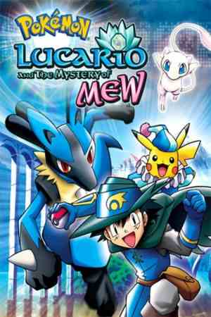 Download Pokémon: Lucario and the Mystery of Mew (2005) Dual Audio {Hindi-English} 480p | 720p