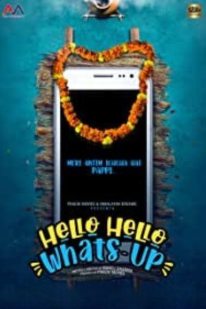 Download Hello Hello Whats-Up (2023) Hindi Full Movie WEB-DL 480p | 720p | 1080p