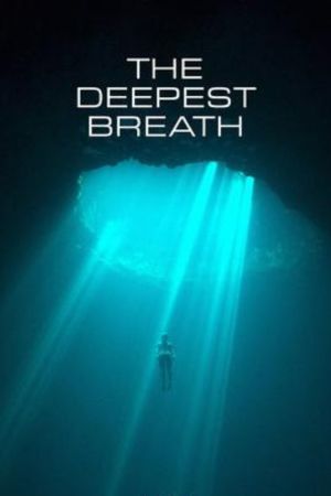 Download The Deepest Breath (2023) Dual Audio {Hindi-English} WEB-DL 480p | 720p | 1080p