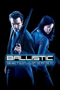 Download Ballistic: Ecks vs. Sever (2002) Dual Audio {Hindi-English} 480p | 720p | 1080p