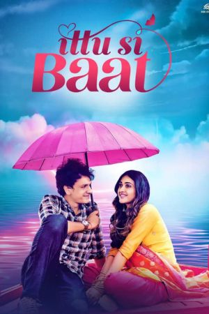 Download Ittu Si Baat (2022) Hindi Full Movie WEB-DL 480p | 720p | 1080p