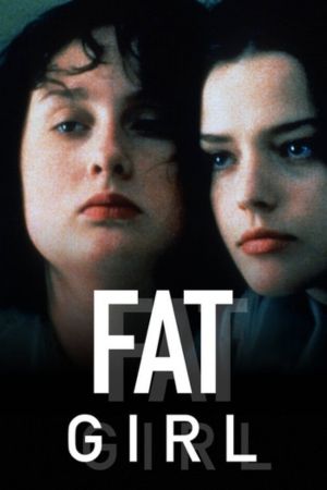 Download Fat Girl (2001) French Full Movie Bluray 480p | 720p | 1080p