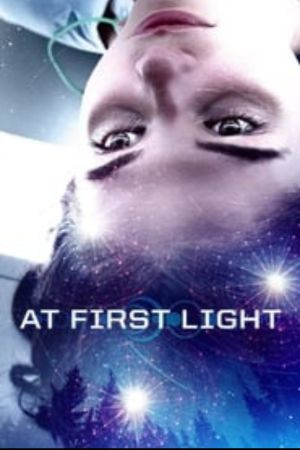 Download At First Light (2018) Dual Audio (Hindi-English) 480p | 720p | 1080p