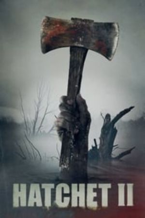 Download Hatchet II (2010) {English With Subtitles} 480p | 720p