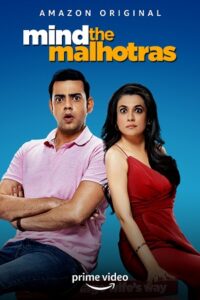 Download Mind the Malhotras (Season 1 – 2) Hindi Amazon Prime Complete Web Series 480p | 720p WEB-DL