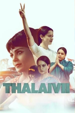 Download Thalaivi (2021) Hindi Full Movie NF WEB-DL 480p | 720p | 1080p