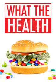 Download What the Health (2017) {English With Subtitles} 480p | 720p | 1080p