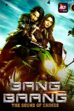 Download Bang Baang Season 1 (2021) Hindi ALTBalaji WEB Series HDRip 480p | 720p